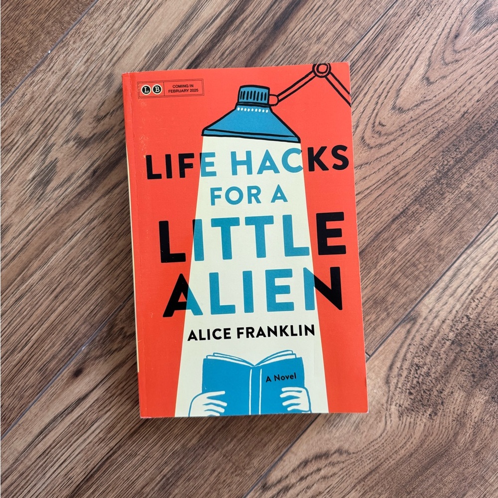 (free with purchase) Book - Life Hacks For A Little Alien by Alice Franklin